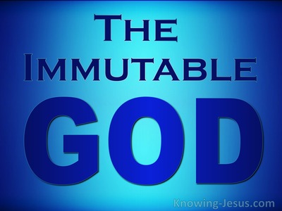 The Immutable God - Character and Attributes of God (23)﻿